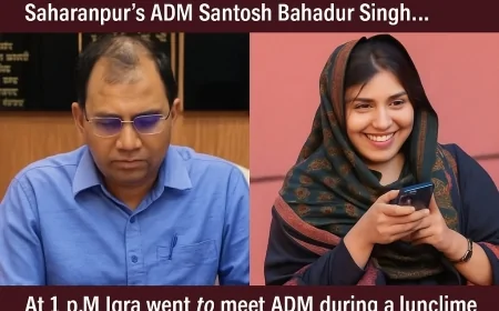 Saharanpur Dispute: Probe into Clash Between MP Iqra Hasan and ADM Santosh Bahadur Singh