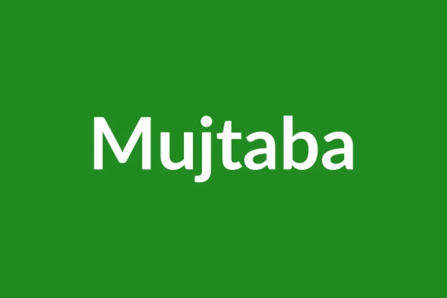 Mujtaba Name Meaning in English