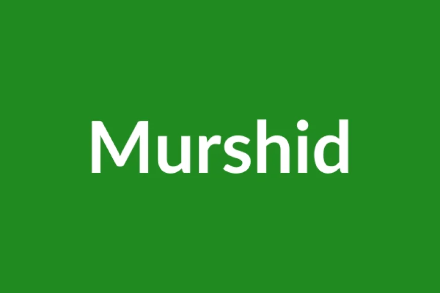 Murshid Name Meaning in English