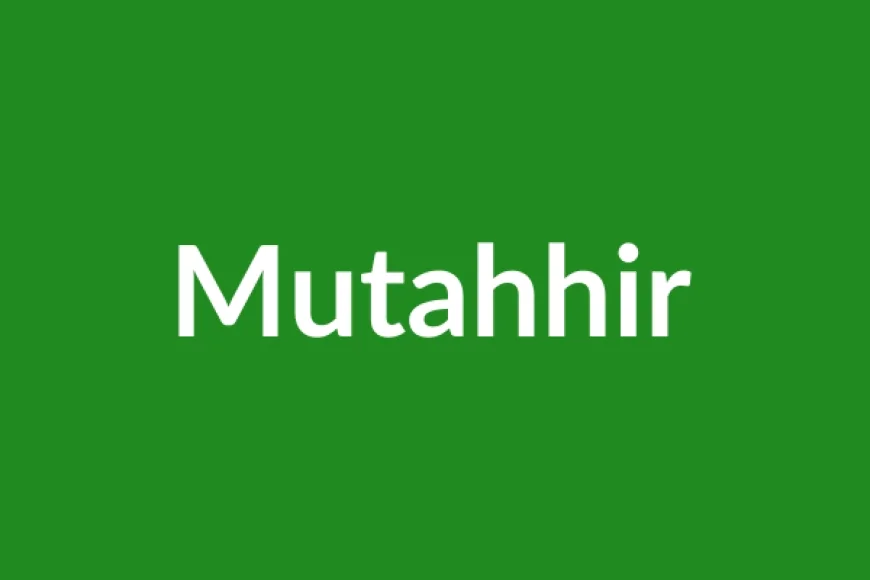 Mutahhir Name Meaning in English