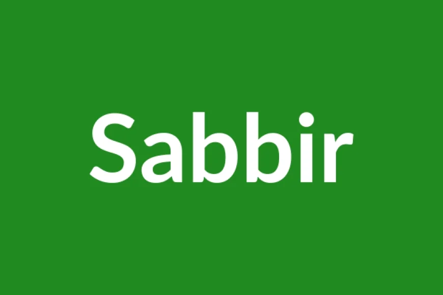 Sabbir Name Meaning in English
