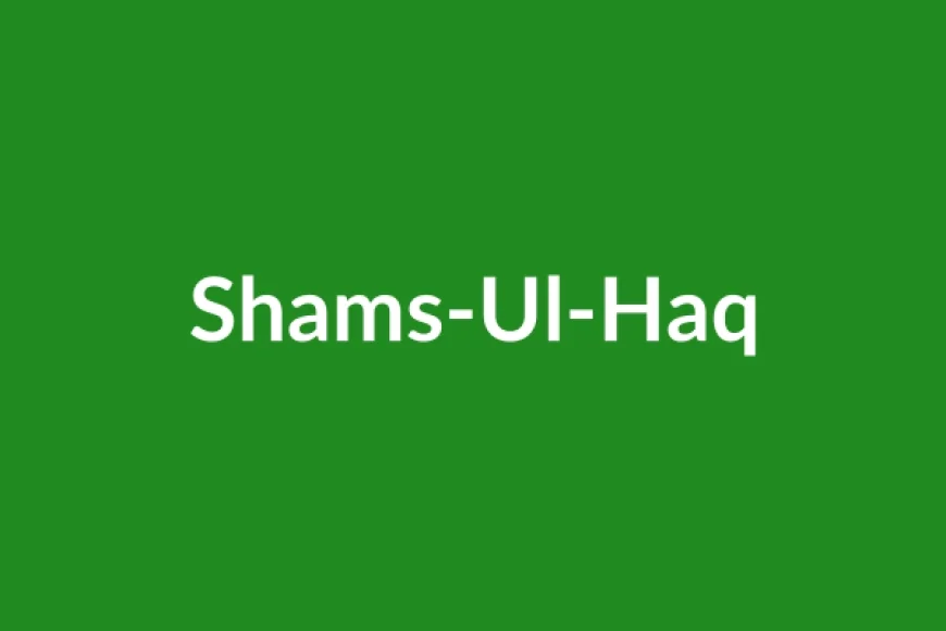 Shams-Ul-Haq Name Meaning in English