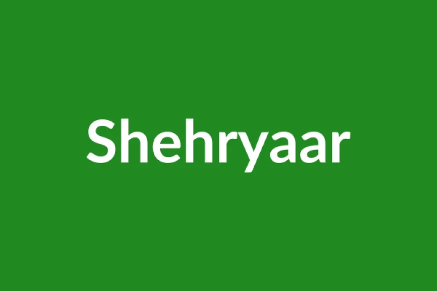 Shehryaar Name Meaning in English