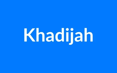Khadijah नाम का मतलब | Khadijah Name Meaning in Hindi