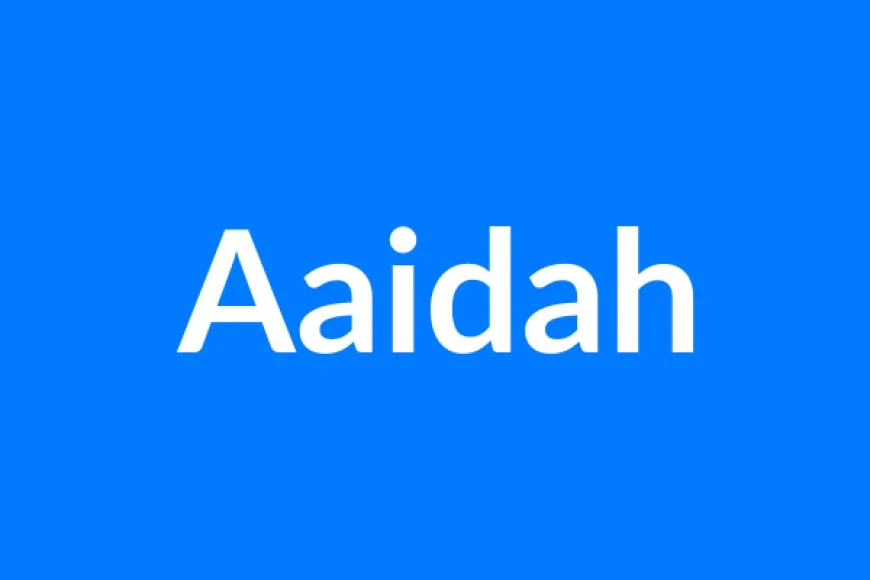 Aaidah नाम का मतलब | Aaidah Name Meaning in Hindi