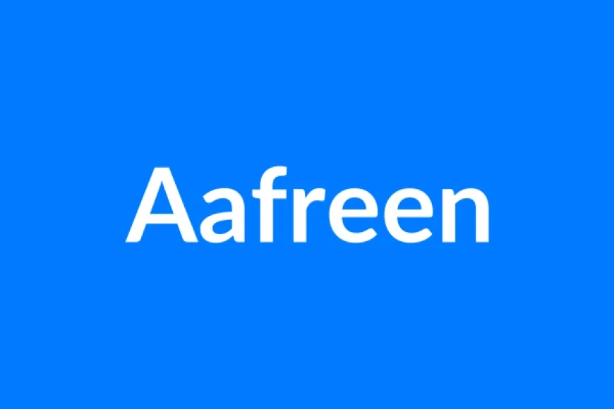 Aafreen नाम का मतलब | Aafreen Name Meaning in Hindi