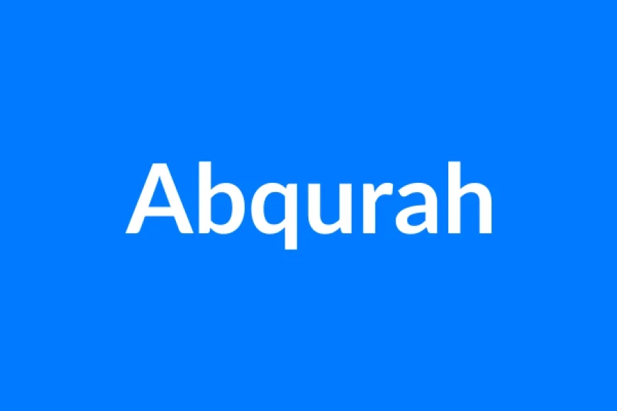 Abqurah नाम का मतलब | Abqurah Name Meaning in Hindi