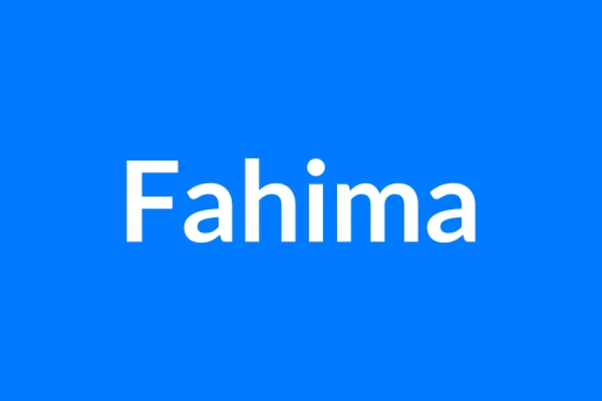Fahima नाम का मतलब | Fahima Name Meaning in Hindi