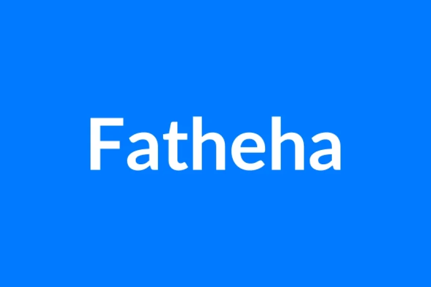 Fatheha नाम का मतलब | Fatheha Name Meaning in Hindi