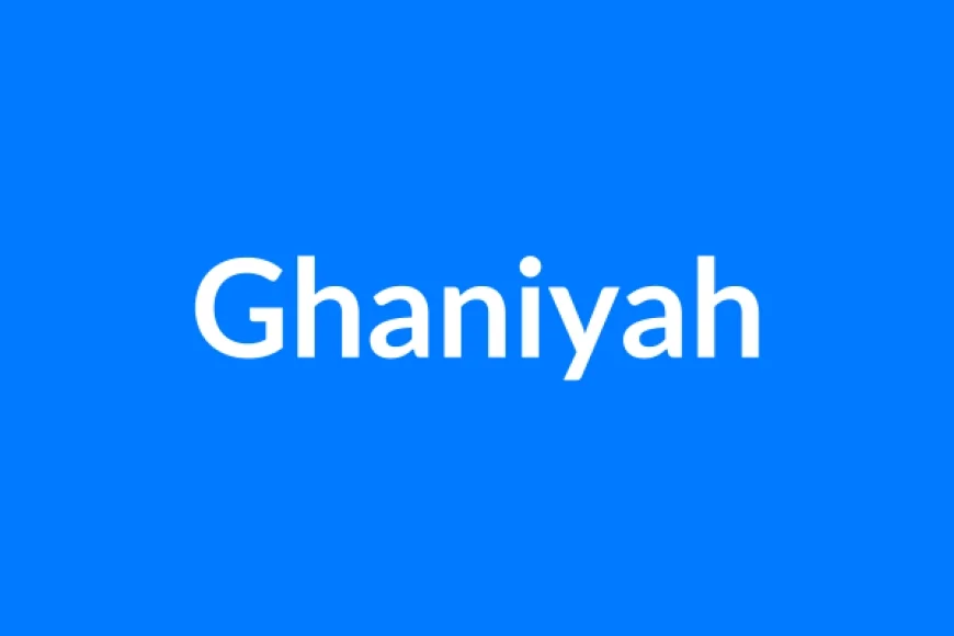 Ghaniyah नाम का मतलब | Ghaniyah Name Meaning in Hindi