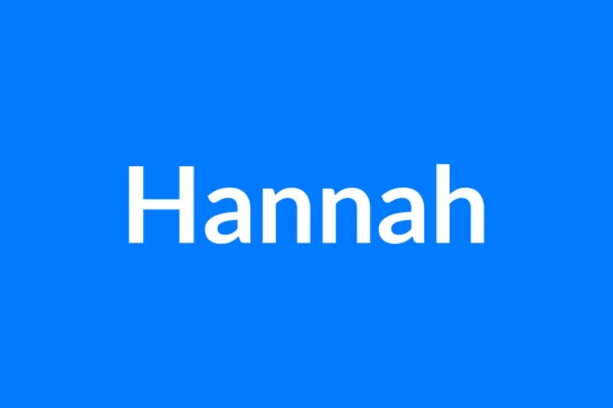 Hannah नाम का मतलब | Hannah Name Meaning in Hindi