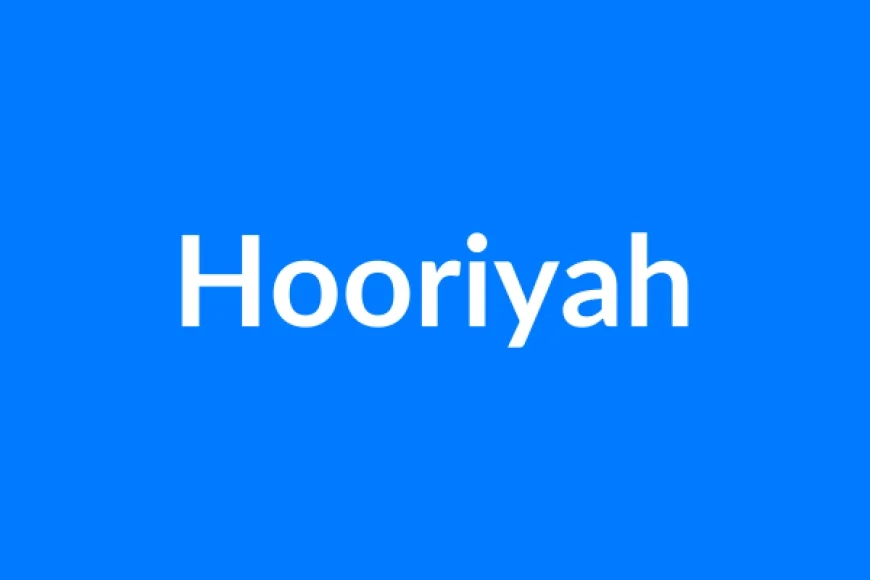 Hooriyah नाम का मतलब | Hooriyah Name Meaning in Hindi