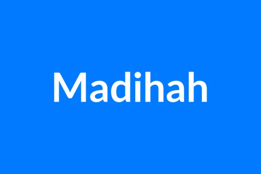Madihah नाम का मतलब | Madihah Name Meaning in Hindi