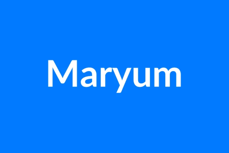 Maryum नाम का मतलब | Maryum Name Meaning in Hindi