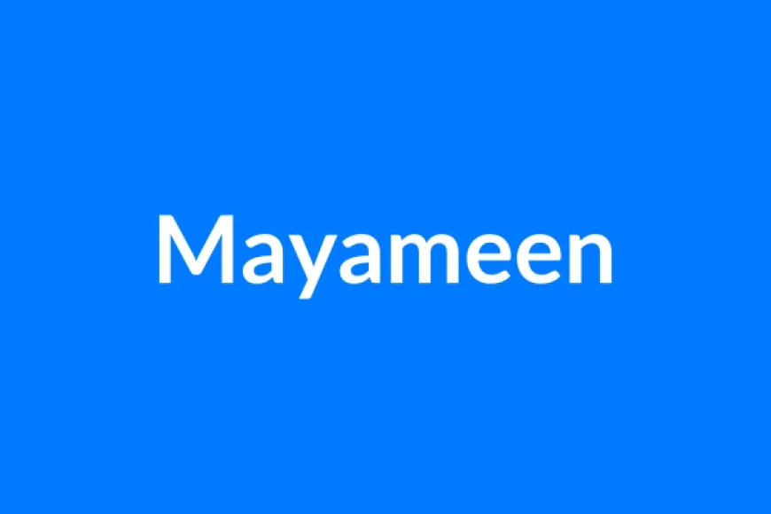 Mayameen नाम का मतलब | Mayameen Name Meaning in Hindi