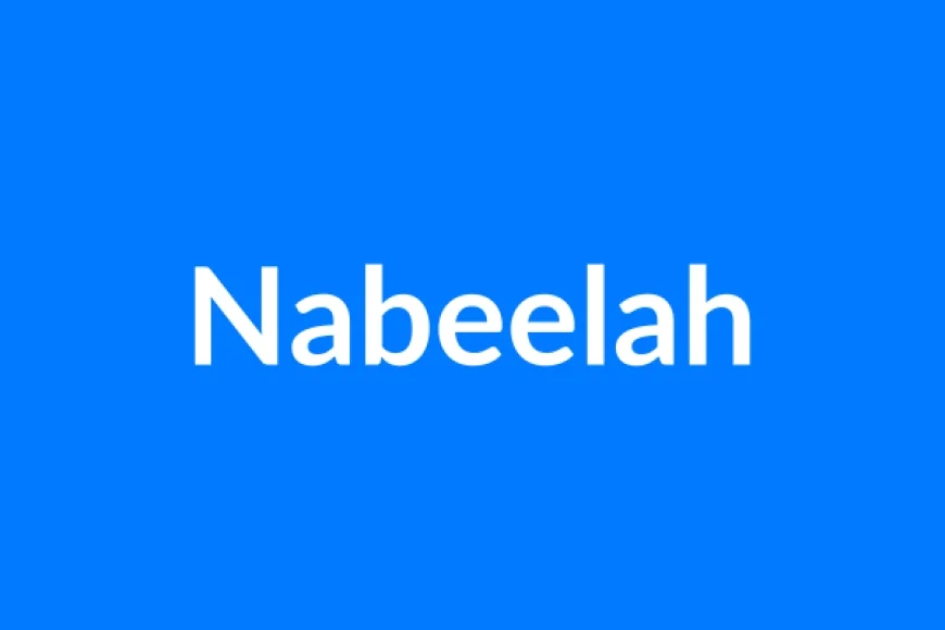 Nabeelah नाम का मतलब | Nabeelah Name Meaning in Hindi