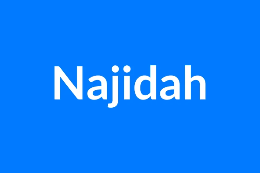 Najidah नाम का मतलब | Najidah Name Meaning in Hindi