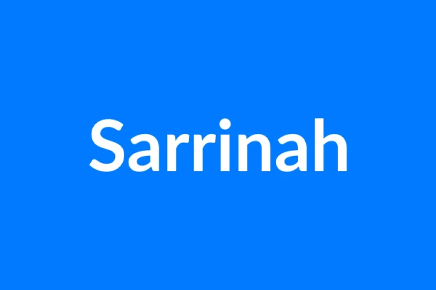 Sarrinah नाम का मतलब | Sarrinah Name Meaning in Hindi
