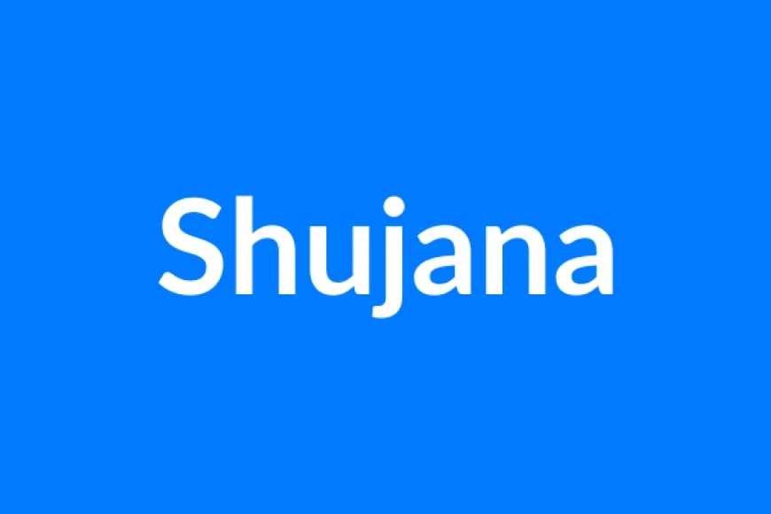 Shujana नाम का मतलब | Shujana Name Meaning in Hindi