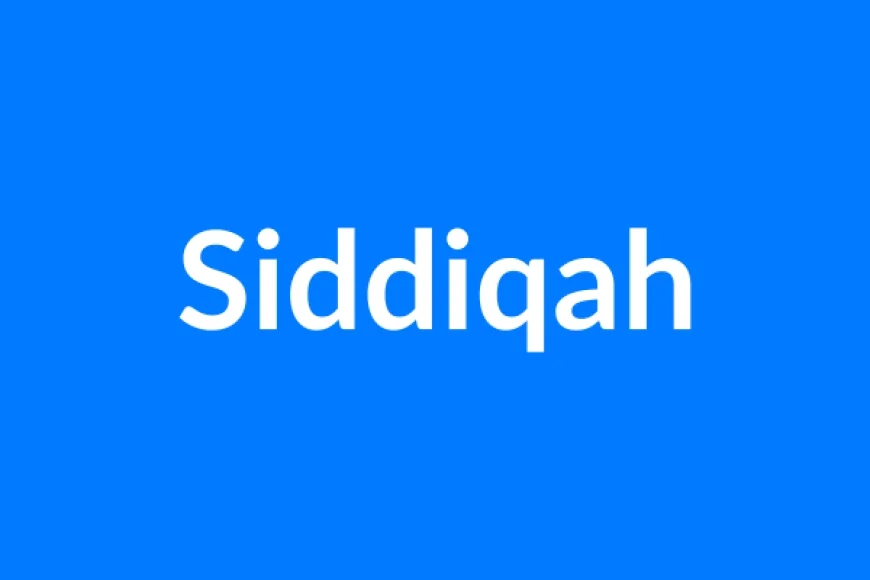 Siddiqah नाम का मतलब | Siddiqah Name Meaning in Hindi