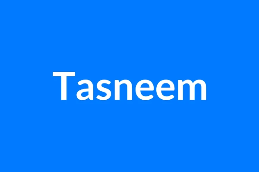 Tasneem नाम का मतलब | Tasneem Name Meaning in Hindi