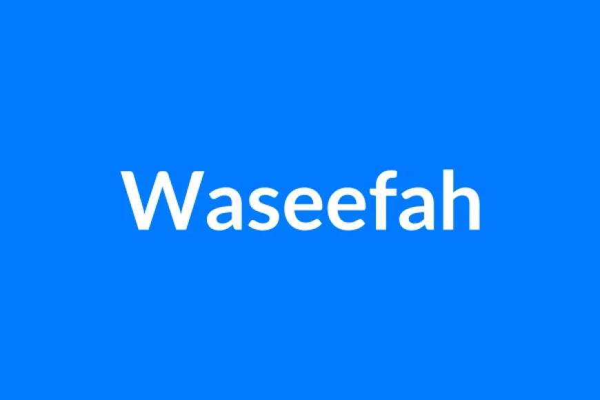 Waseefah नाम का मतलब | Waseefah Name Meaning in Hindi