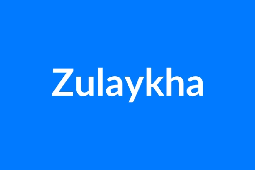 Zulaykha नाम का मतलब | Zulaykha Name Meaning in Hindi