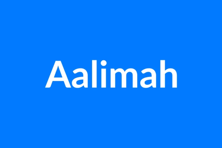 Aalimah Name Meaning | Islamic Girl Name