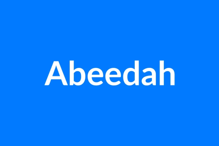 Abeedah Name Meaning | Islamic Girl Name