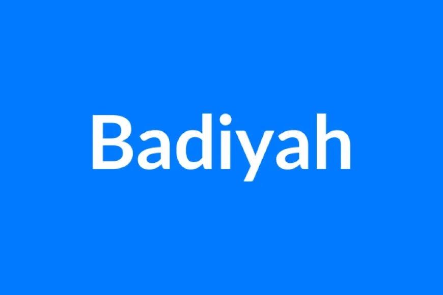 Badiyah Name Meaning | Islamic Girl Name