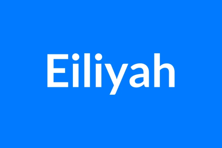 Eiliyah Name Meaning | Islamic Girl Name