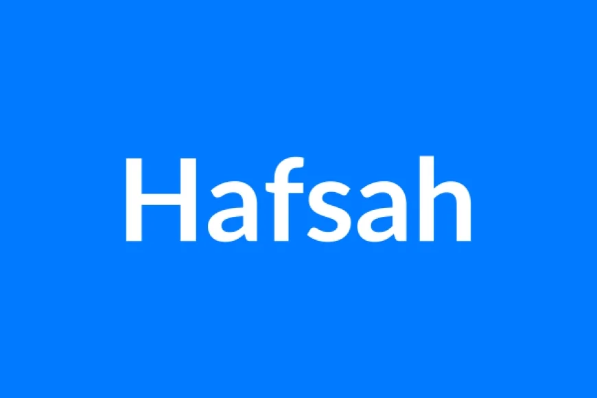 Hafsah Name Meaning | Islamic Girl Name
