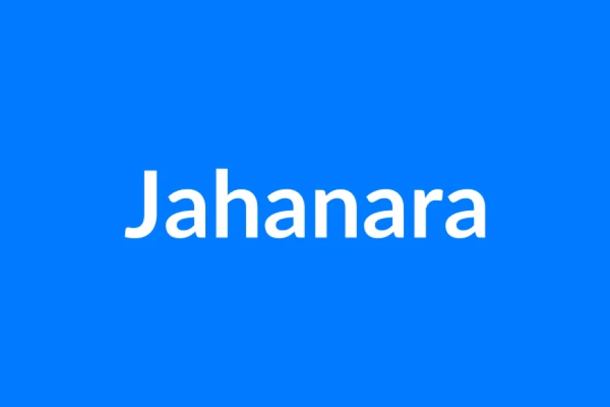 Jahanara Name Meaning | Islamic Girl Name
