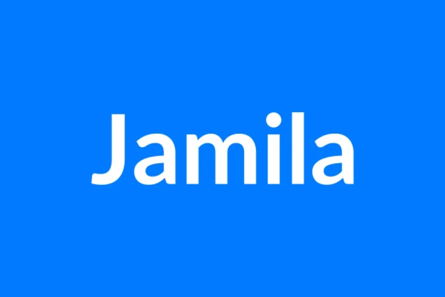 Jamila Name Meaning | Islamic Girl Name