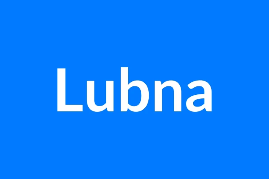 Lubna Name Meaning | Islamic Girl Name