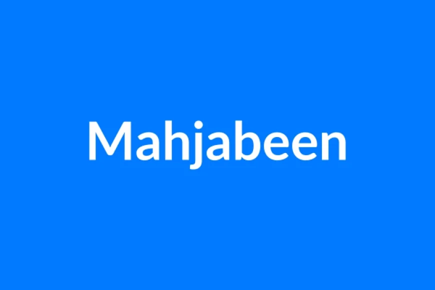 Mahjabeen Name Meaning | Islamic Girl Name