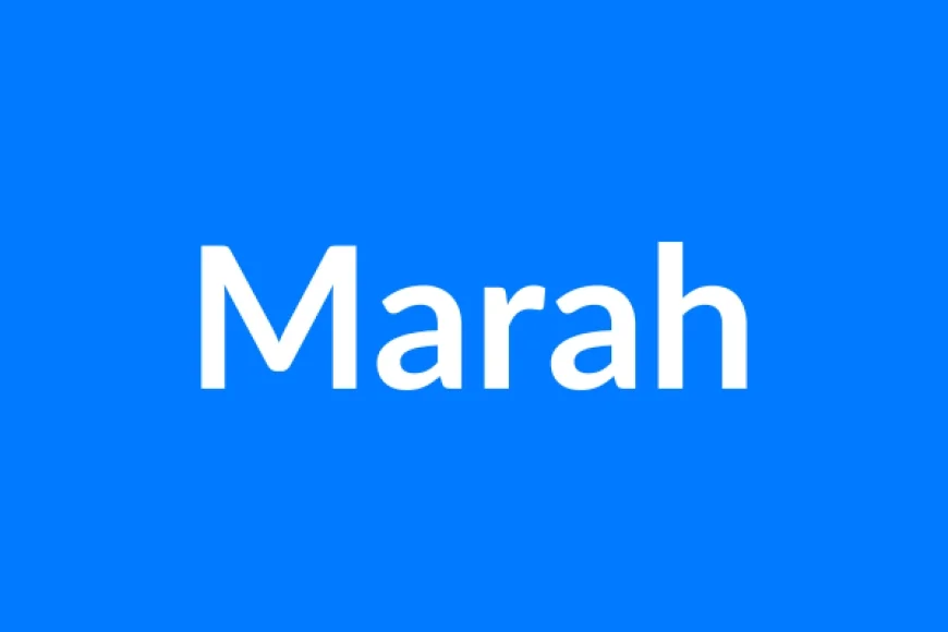 Marah Name Meaning | Islamic Girl Name