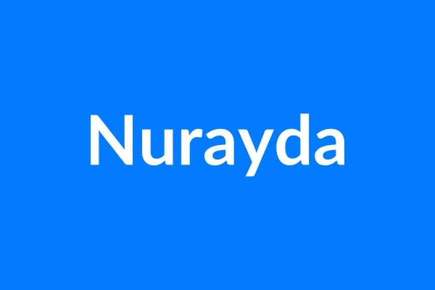 Nurayda Name Meaning | Islamic Girl Name