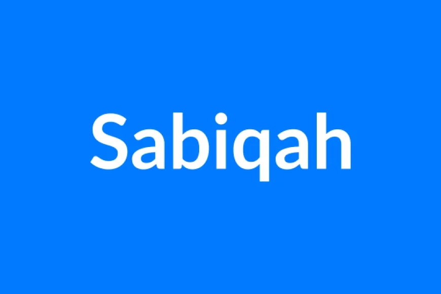 Sabiqah Name Meaning | Islamic Girl Name