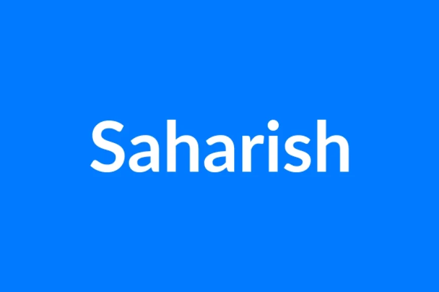 Saharish Name Meaning | Islamic Girl Name