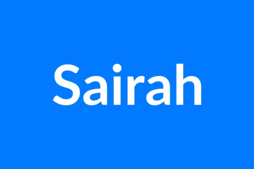 Sairah Name Meaning | Islamic Girl Name