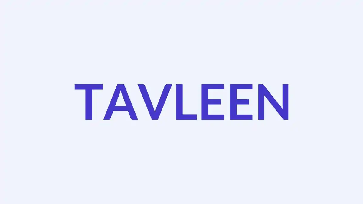 तवलीन नाम का अर्थ, मूल और व्यक्तित्व | सिख बच्ची का नाम Tavleen