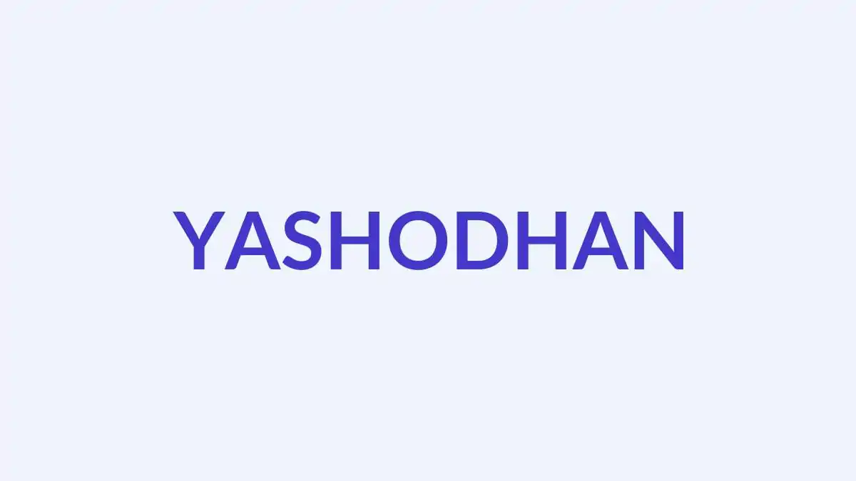 यशोधन नाम का अर्थ, उत्पत्ति और व्यक्तित्व | Yashodhan Baby Name Meaning
