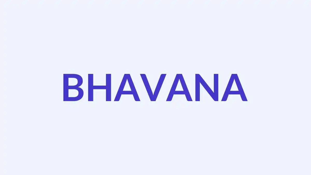 भावना नाम का अर्थ, बौद्ध धर्म में महत्व और व्यक्तित्व