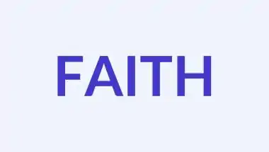 फ़ेथ (Faith) नाम का अर्थ, उत्पत्ति और व्यक्तित्व