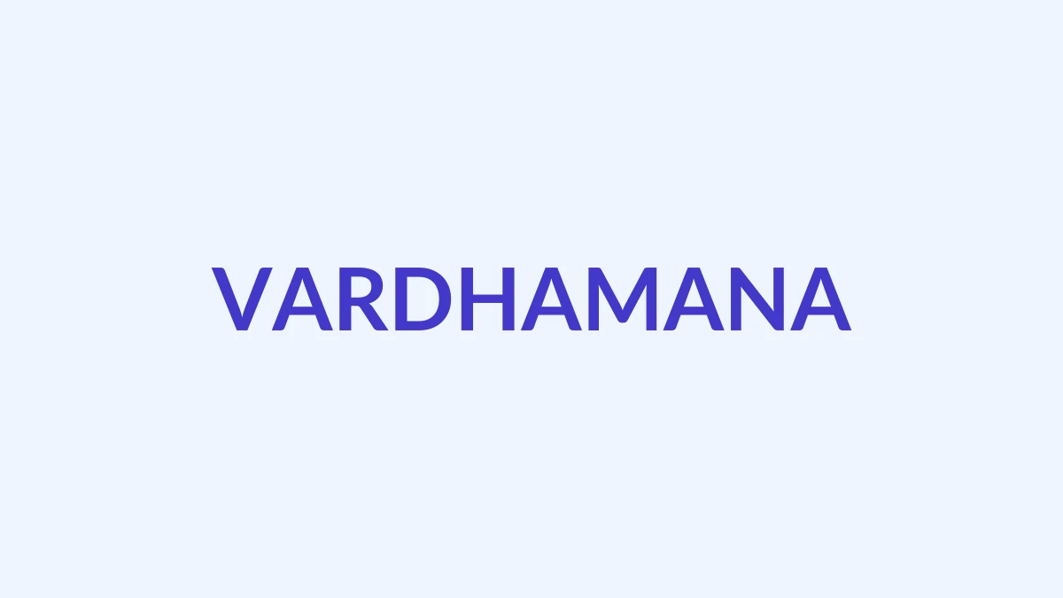 वर्धमाना नाम का अर्थ, उत्पत्ति और व्यक्तित्व | जैन लड़की का नाम