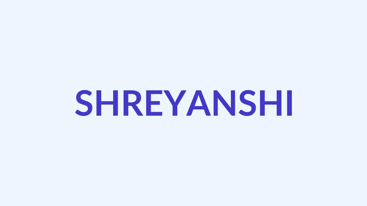 श्रेयांशी नाम: अर्थ, उत्पत्ति और व्यक्तित्व | जैन बालिका नाम