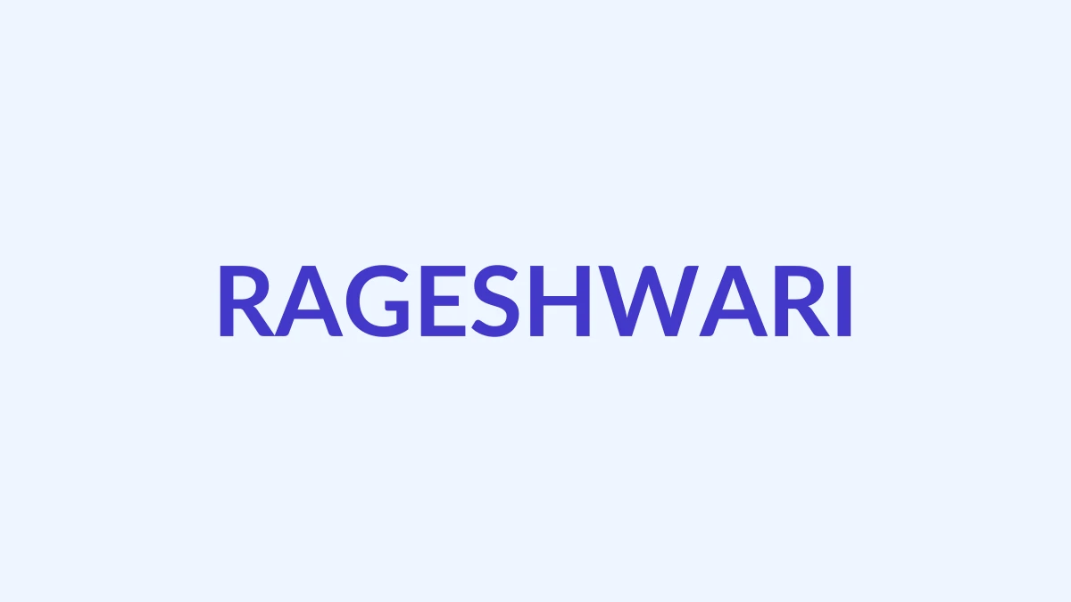 रागेश्वरी नाम का अर्थ, उत्पत्ति और व्यक्तित्व | Rageshwari Meaning, Origin & Personality